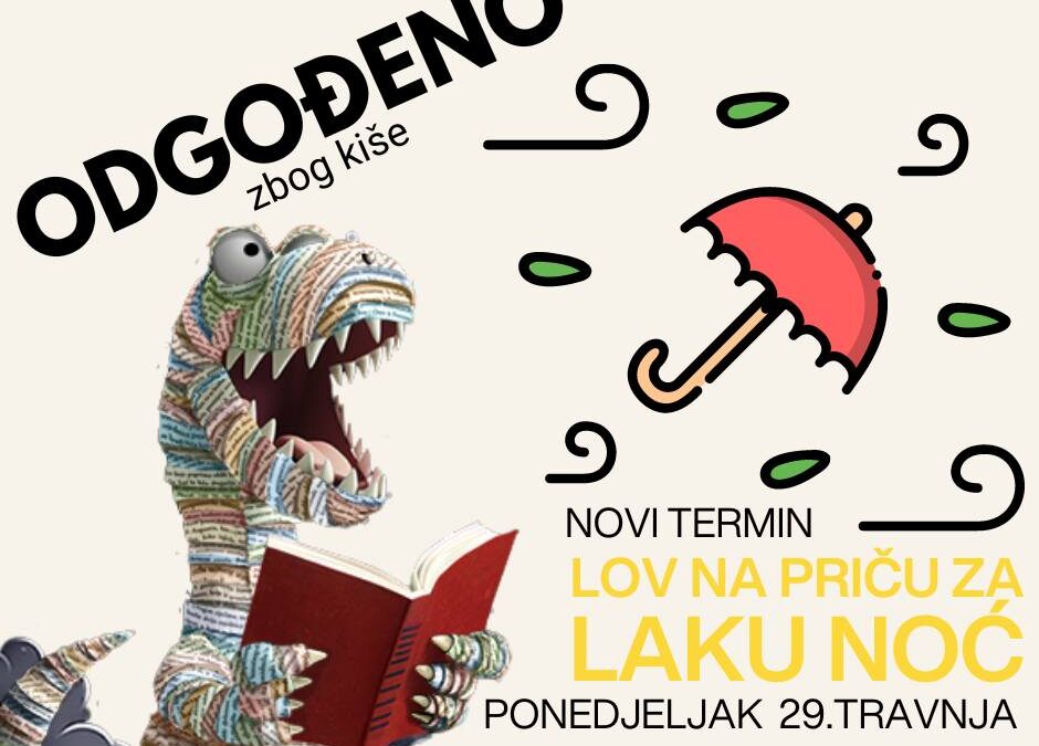 Novi termin “Lov na priču za laku noć”
