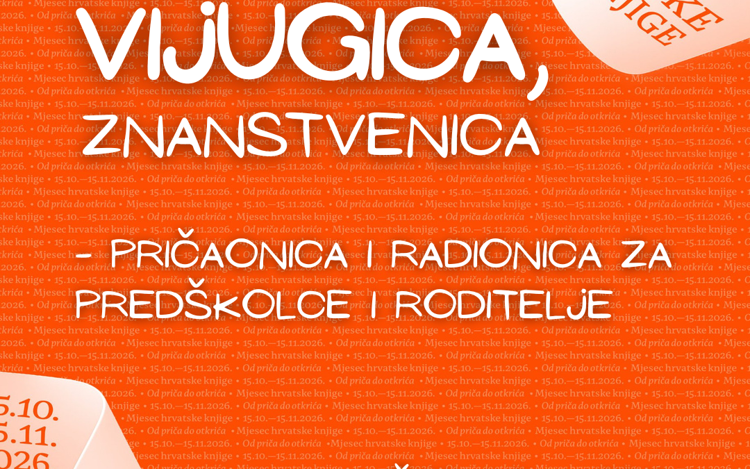 Ada Vijugica, znanstvenica – Pričaonica i radionica za predškolce i roditelje